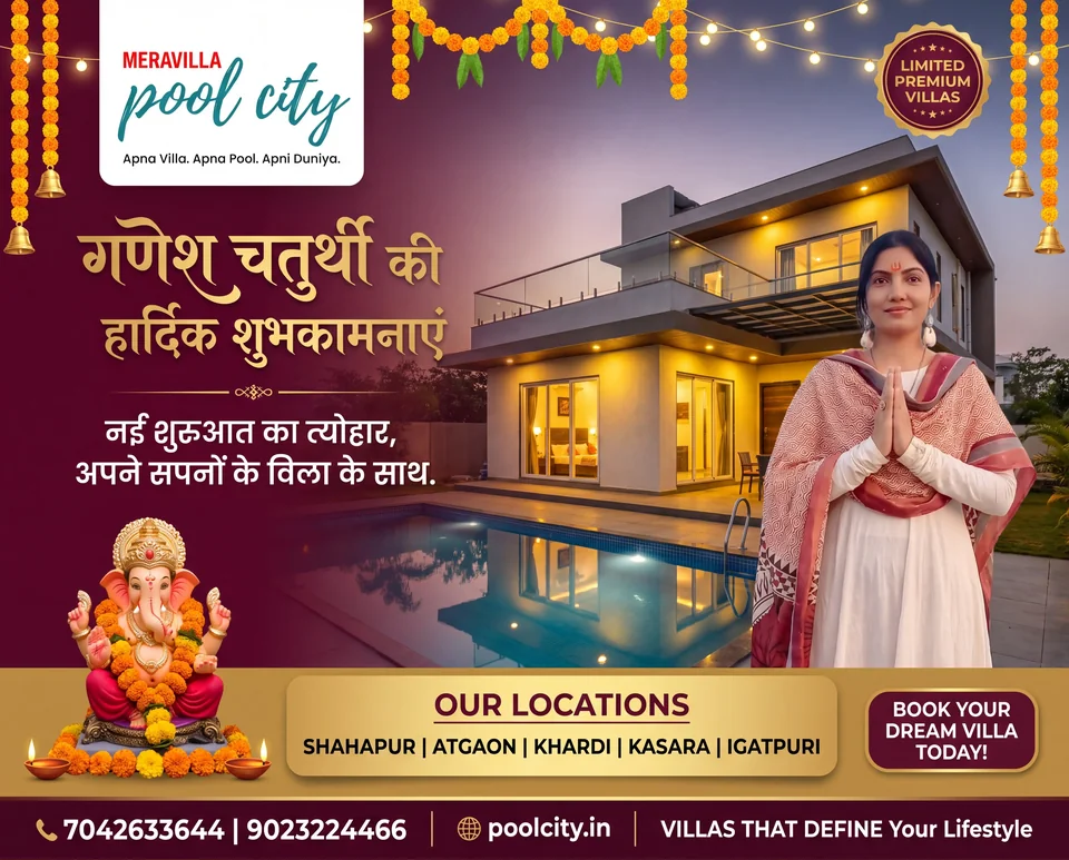 गणेश चतुर्थी की हार्दिक शुभकामनाएं। Meravilla Pool City — Apna Villa. Apna Pool. Apni Duniya. Premium pool villas in Shahapur, Atgaon, Khardi, Kasara and Igatpuri. Book your dream villa: 7042633644 or 9023224466.
